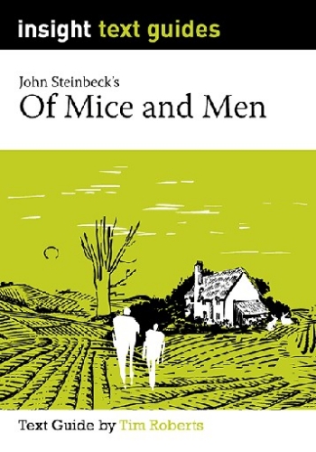 Insight Text Guide: Of Mice and Men